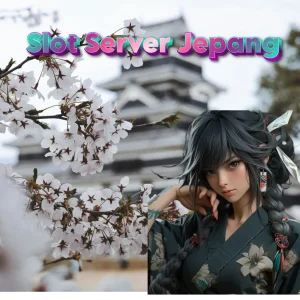 Slot Server Jepang vs Server Lain: Mana yang Lebih Menguntungkan?